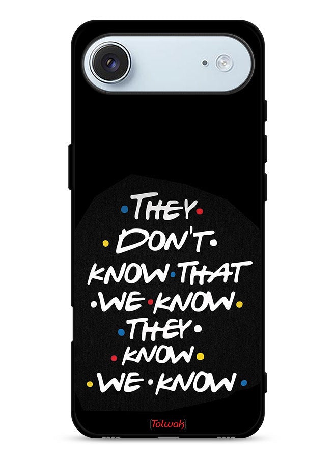 Tolwak Apple iPhone Air Protective Case Cover They Dont Know What We Know They Know We Know - Image 1