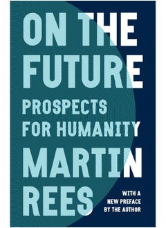 On the Future: Prospects for Humanity 