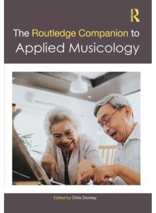 The Routledge Companion to Applied Musicology - Hardback