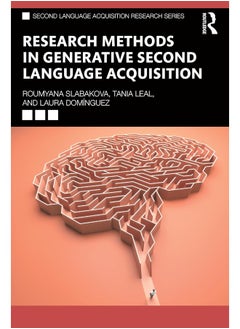 Research Methods in Generative Second Language Acquisition 