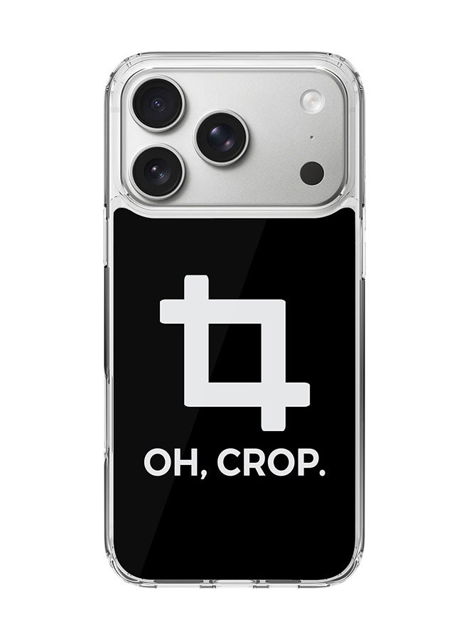 Stylizedd Classic Clear MagSafe Case for iPhone 17 Pro , Hybrid Soft Case Flexible Edges Anti Drop TPU PC Gel Thin Transparent Cover [ Designed for iPhone 17 Pro ] - Oh Crop