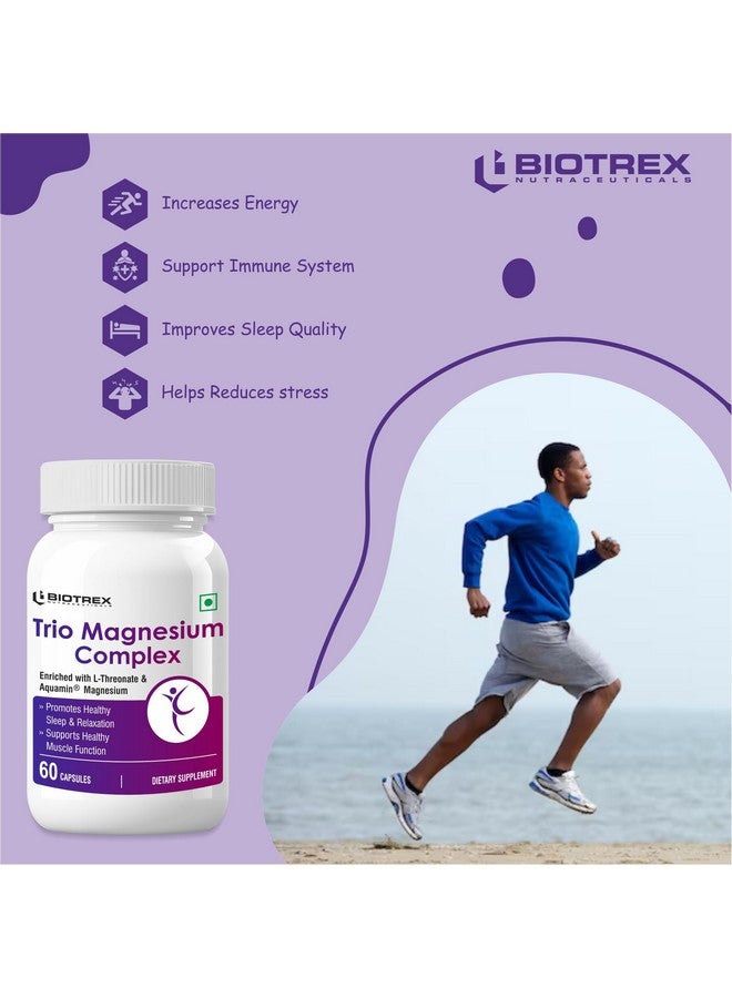 Biotrex Nutraceuticals Trio Magnesium Complex Enriched With Magnesium L- Threonate, Aquamin Citrate & Magnesium Glycinate, Highly Bioavailable Forms of Magnesium, Supports Healthy Nerve & Brain Health, Supports Healthy Sleep - 60 Veg Capsules - Image 4
