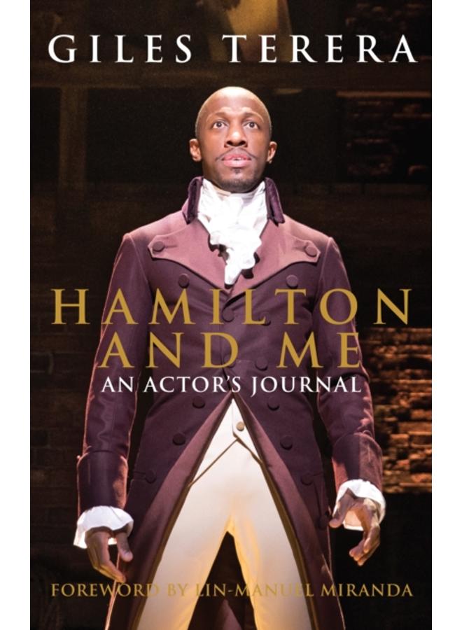 Hamilton and Me : An Actor's Journal 