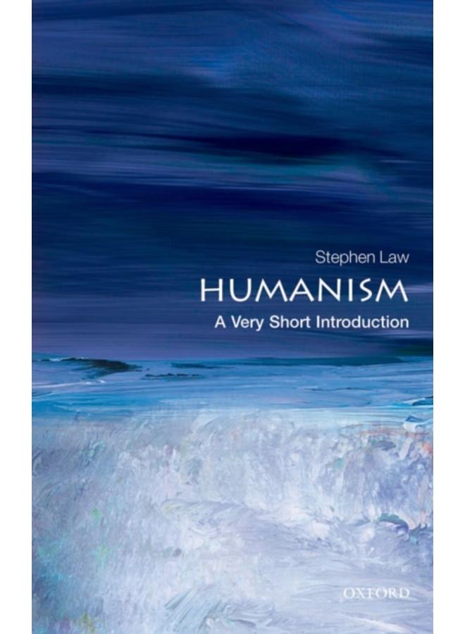 Humanism: A Very Short Introduction 