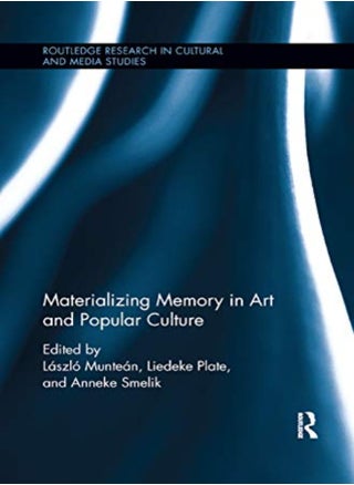 Materializing Memory in Art and Popular Culture - pzsku/ZF28EAD29B47B11FCE131Z/45/_/1709210551/0d4f141d-16b0-40c5-a433-0151e6071218