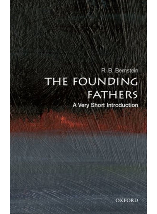 The Founding Fathers: A Very Short Introduction 