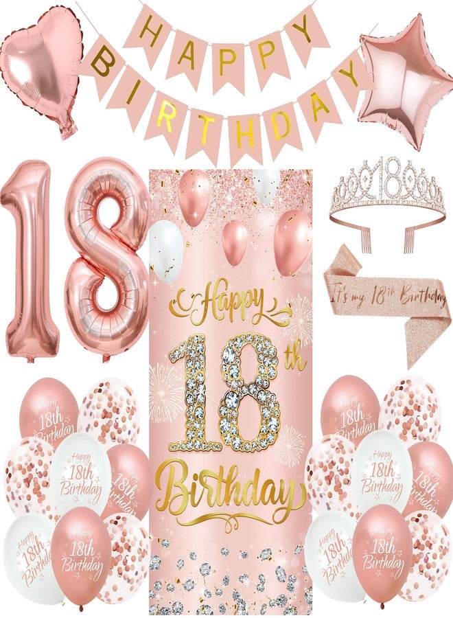 Roetyce 18th Birthday Decorations for Girls, Rose Gold Happy 18th Birthday Banner Sash & Crown Balloons Kit, Pink 18 Years Old Party Yard Door Wall Backdrop Background - Image 1