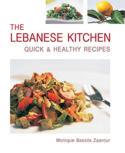 The Lebanese Kitchen Quick And Healthy Recipes 