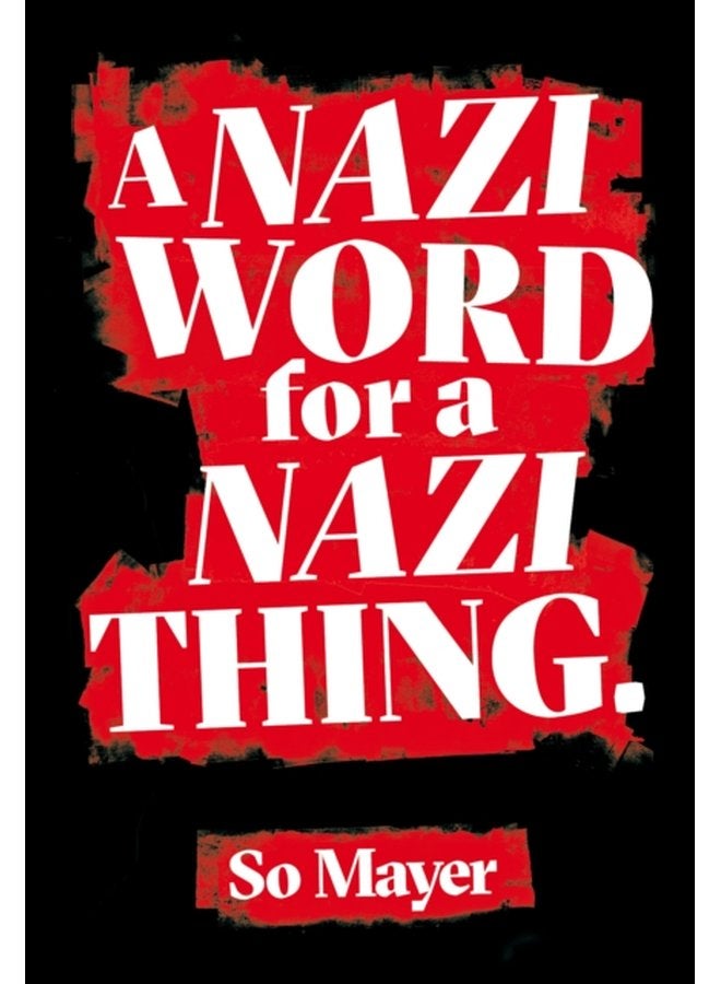 A Nazi Word For A Nazi Thing - Paperback