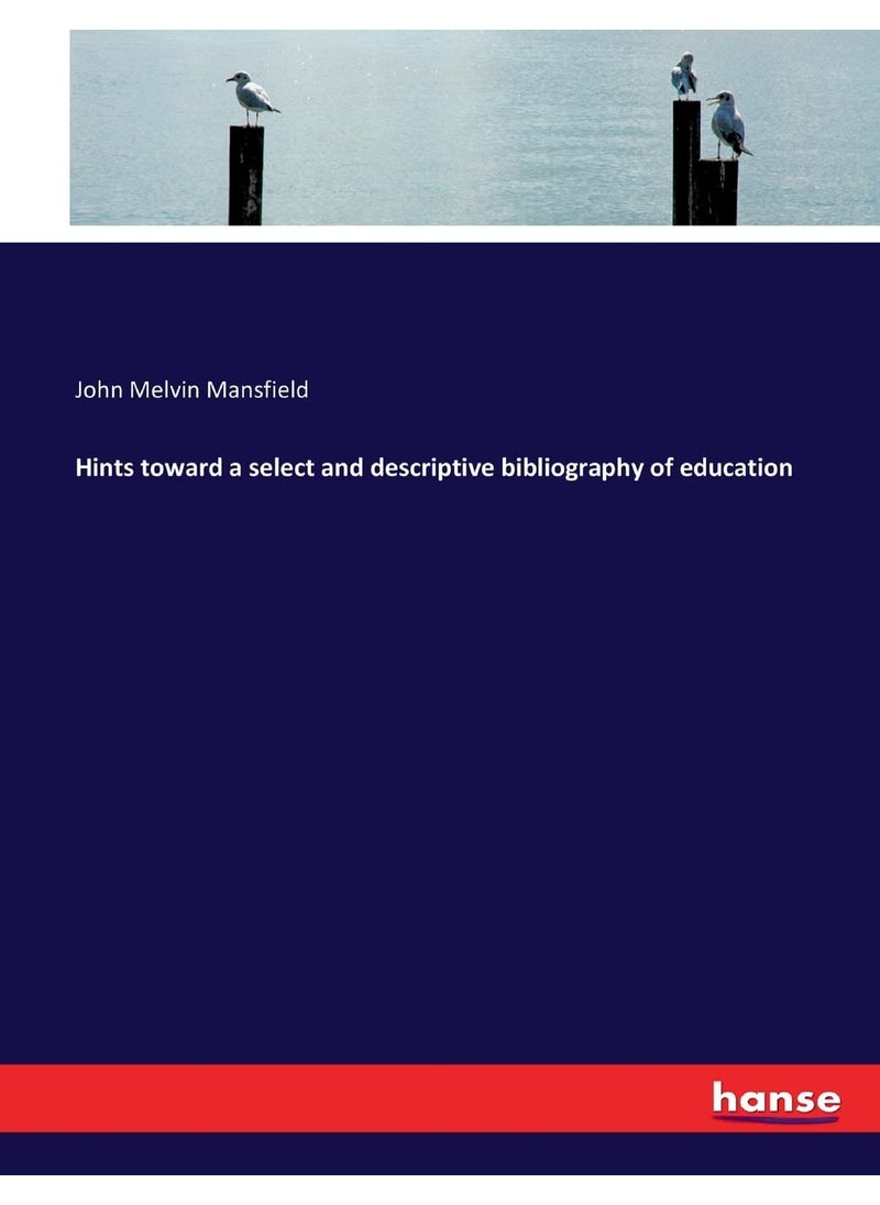 Hints toward a select and descriptive bibliography of education  - Image 1