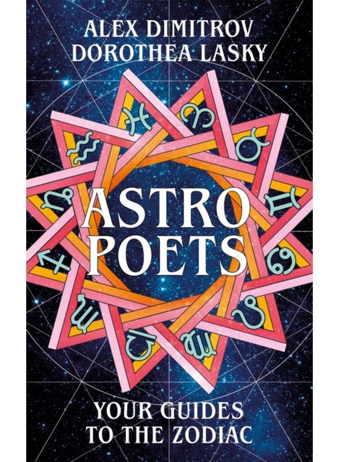 Astro Poets Your Guides to the Zodiac - Hardback