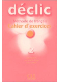 Declic : Cahier D'Exercices 2 - Paperback 