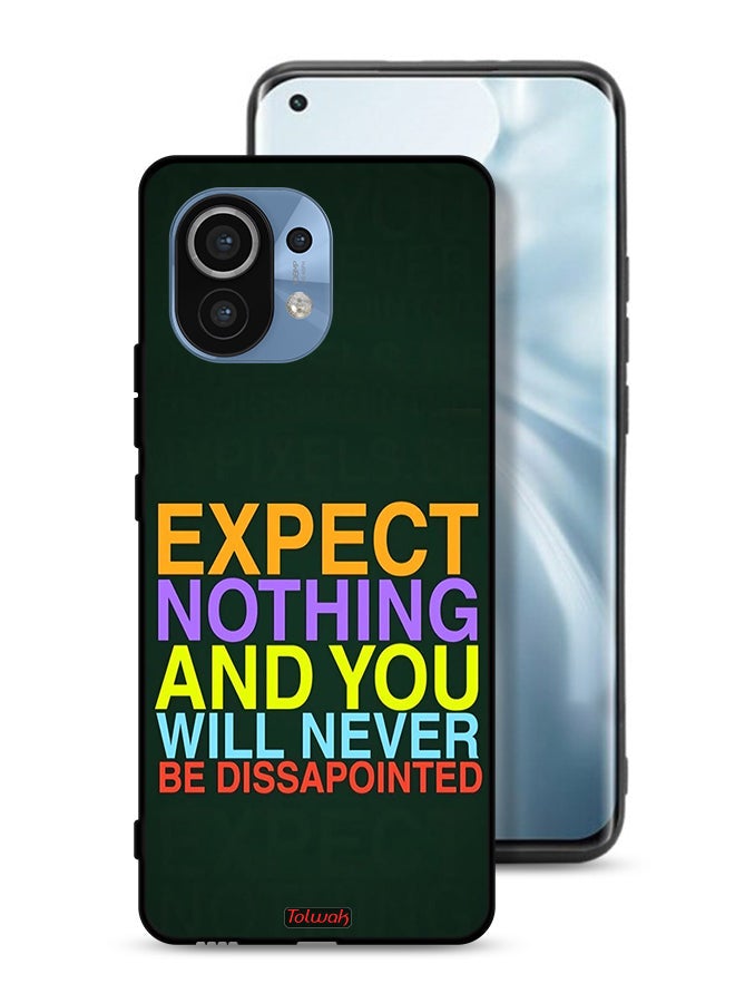 Tolwak Xiaomi Mi 11 Protective Case Cover Expect Nothing And You Will Never Be Disappointed - Image 1
