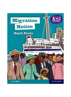 KS3 History Depth Study: Migration Nation Student Book Second Edition 