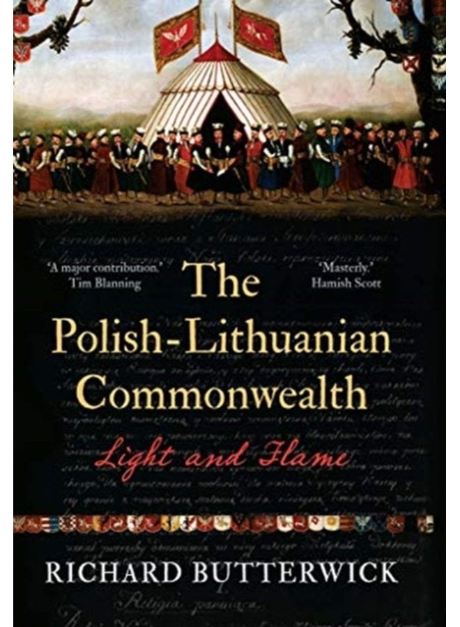 The Polish Lithuanian Commonwealth 1733 1795 Light and Flame - Hardback