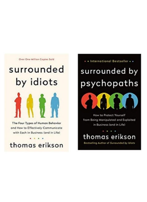 two books :Surrounded by Idiots: and Surrounded by Psychopaths