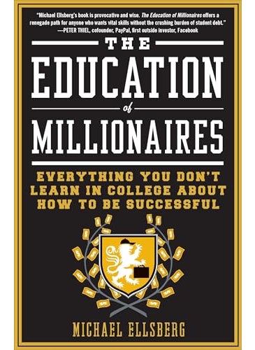 The Education Of Millionaires