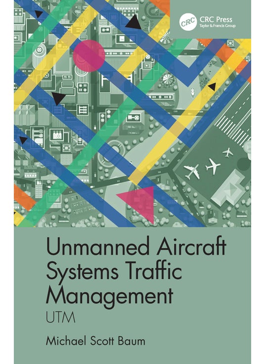 Unmanned Aircraft Systems Traffic Management