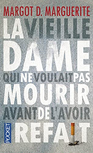 Vieille Dame Qui Ne Voulait