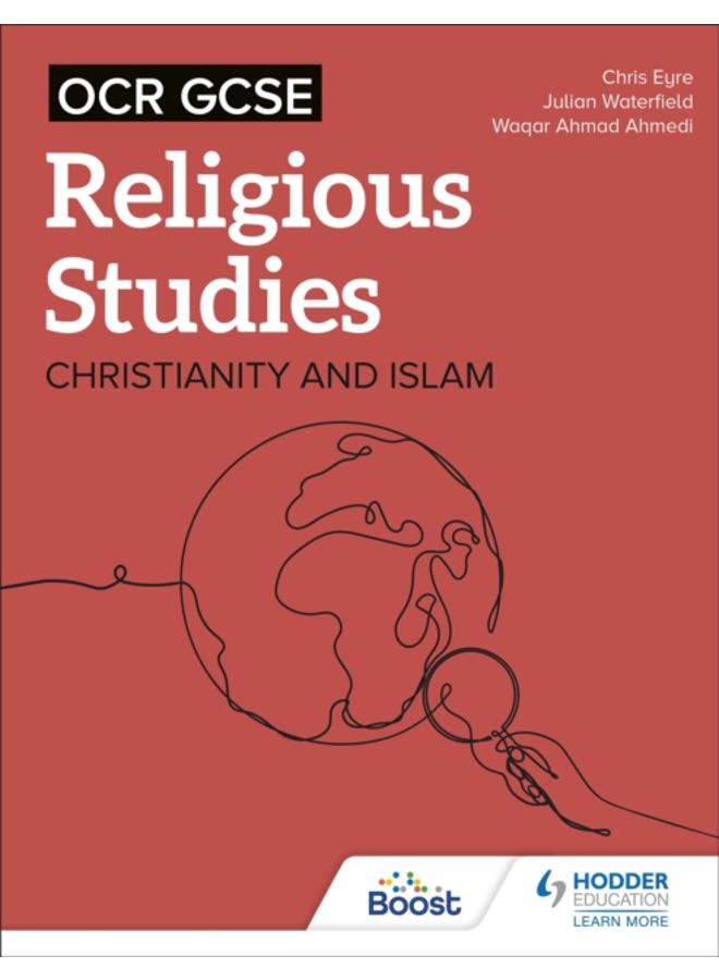 OCR GCSE Religious Studies: Christianity, Islam and Religion, Philosophy and Ethics in the Modern World from a Christian Perspective 