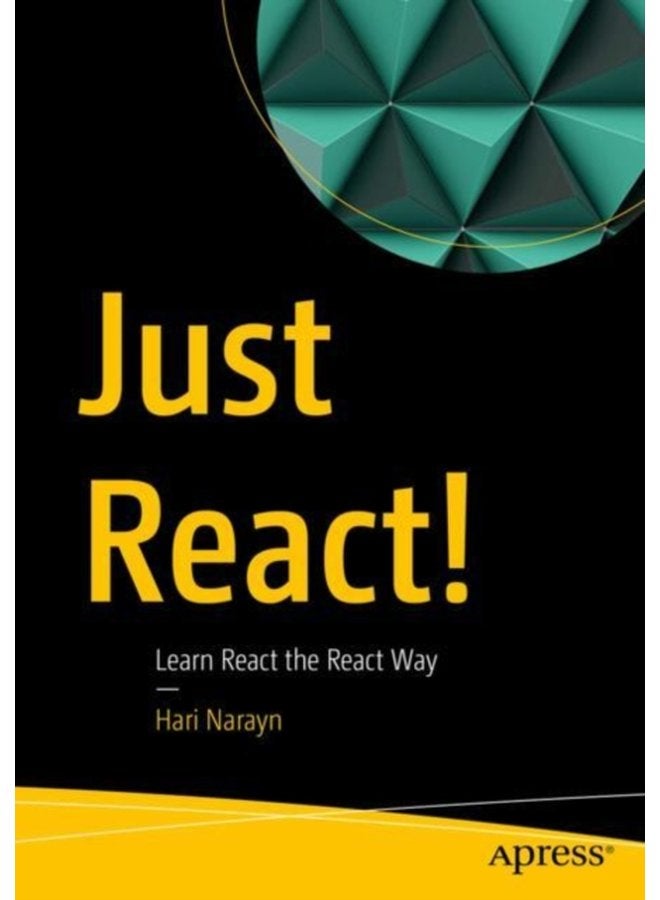 Just React Learn React the React Way - Paperback