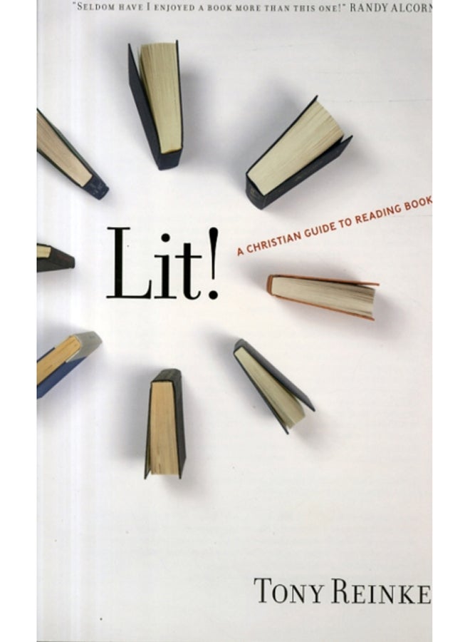 Lit! : A Christian Guide to Reading Books 