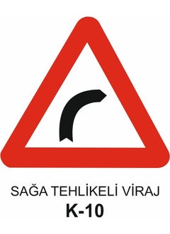 Gündoğdu Right Dangerous Bend Traffic Sign K 10 60 x 60 cm 
