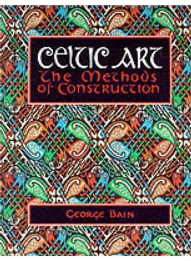 Celtic Art : The Methods of Construction 