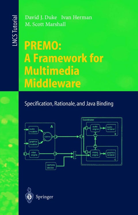 PREMO: A Framework for Multimedia Middleware : Specification, Rationale, and Java Binding