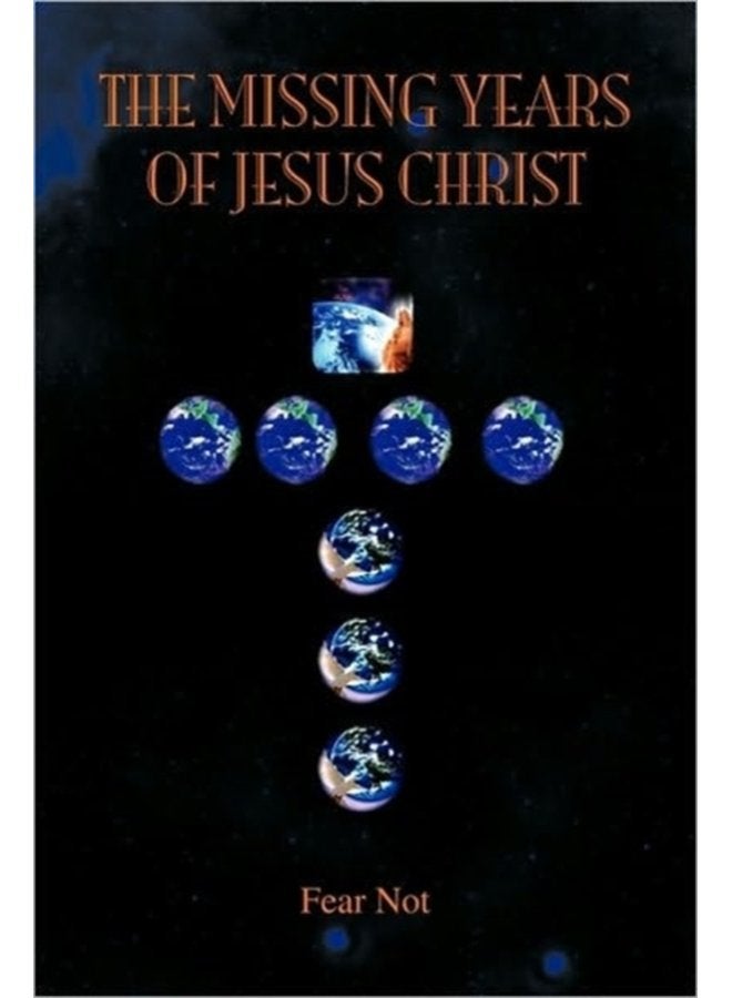 The Missing Years of Jesus Christ - Paperback