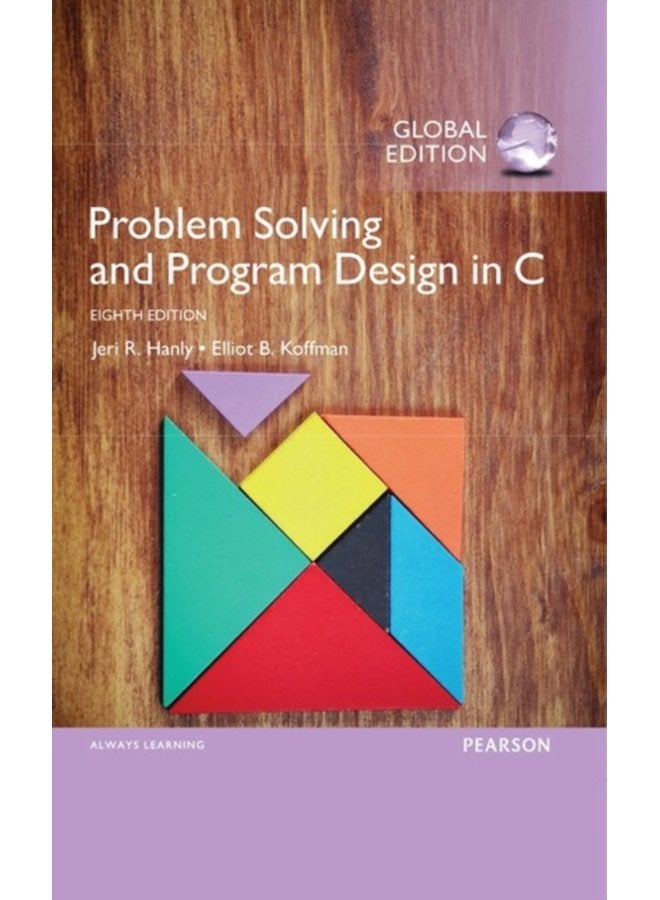 Problem Solving and Program Design in C Global Edition - Paperback