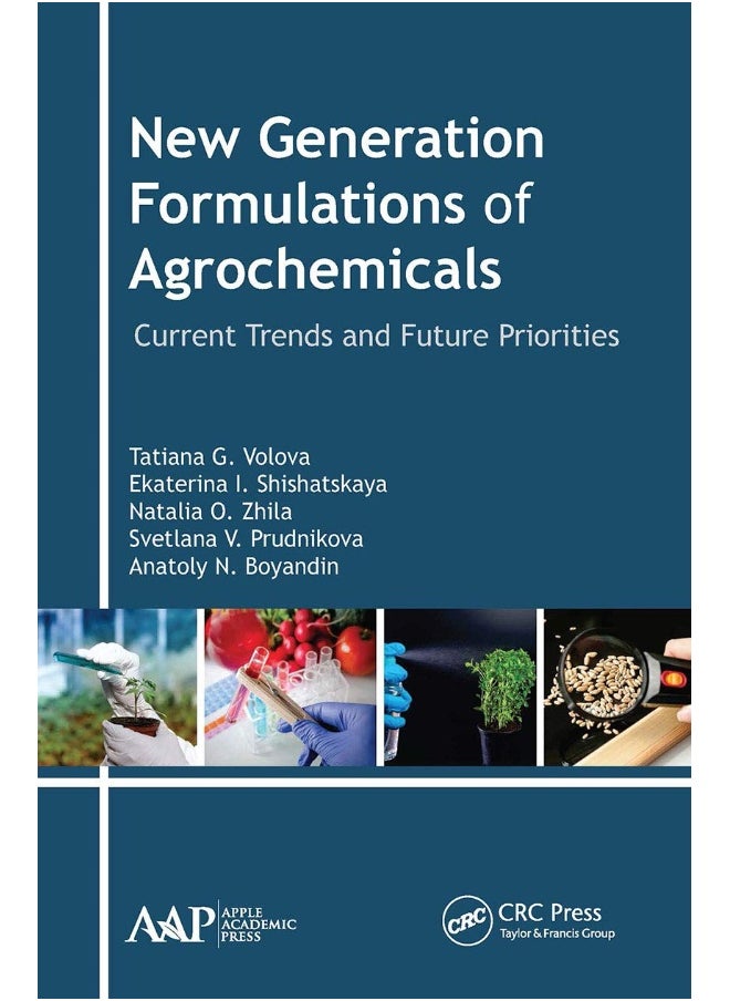 New Generation Formulations of Agrochemicals: Current Trends and Future Priorities 