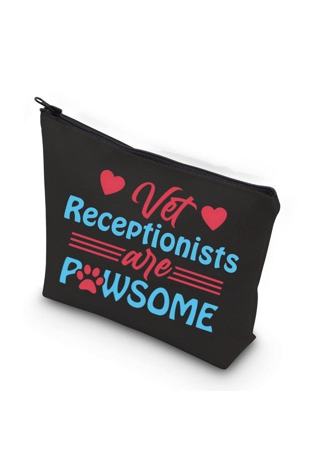 WCGXKO Veterinary Receptionist Gift Veterinary Gift Vet Receptionist Are Pawsome Zipper Pouch Makeup Bag (Vet Receptionist) - Image 1