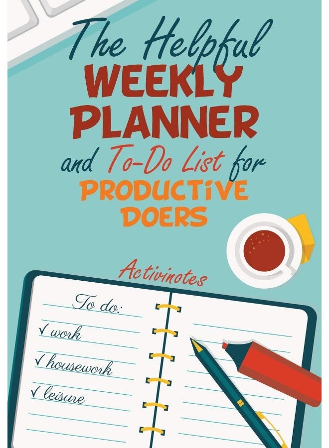 The Helpful Weekly Planner and To-Do List for Productive Doers - Image 1
