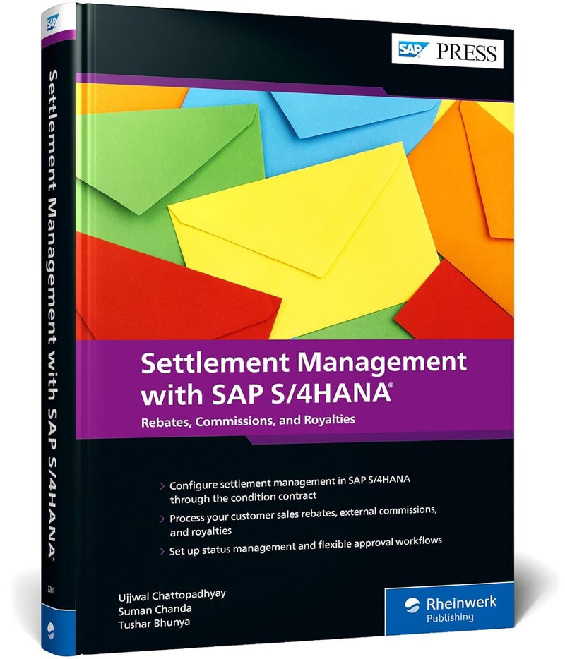 Settlement Management With Sap S/4hana: Customer Rebates, External Commissions, and Royalties