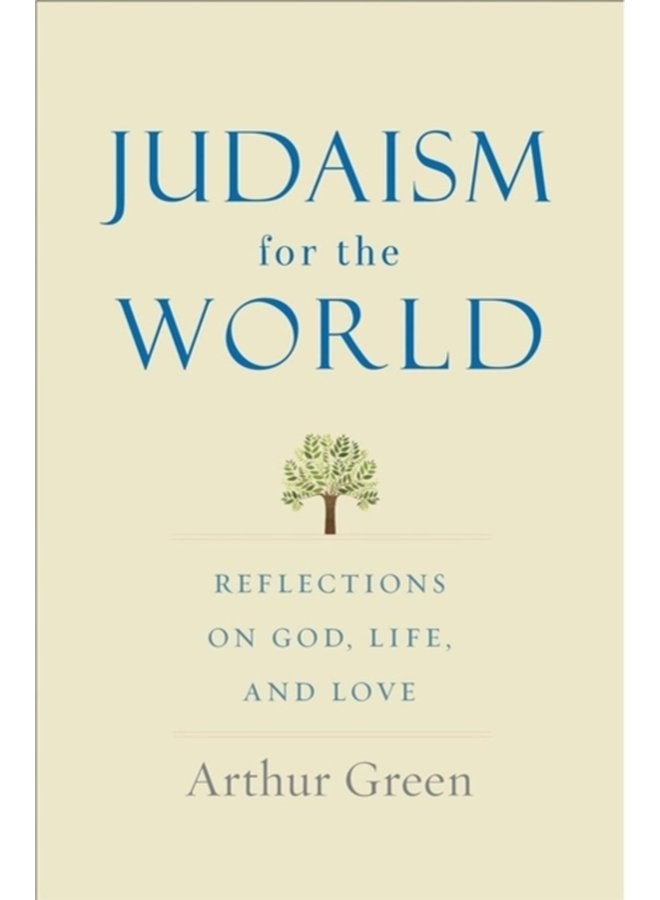 Judaism for the World Reflections on God Life and Love - Hardback