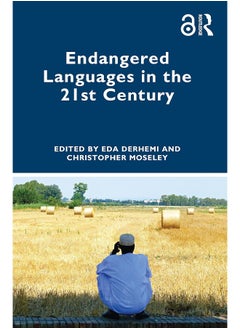 Endangered Languages in the 21st Century 