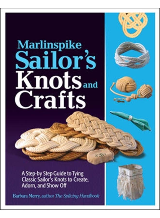 Marlinspike Sailor's Arts and Crafts 