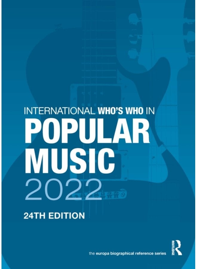 The International Who s Who in Popular Music 2022 - Hardback