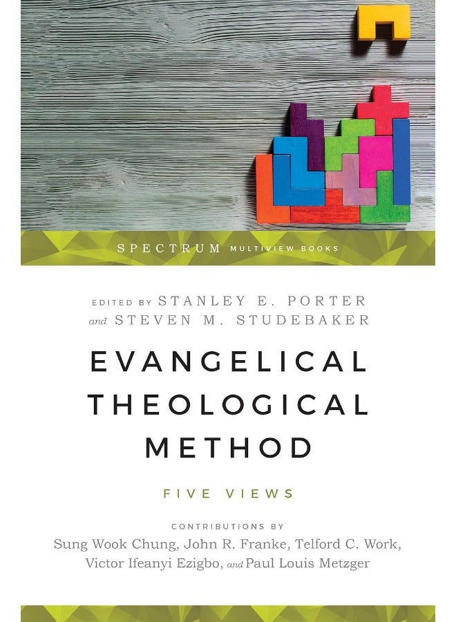 Evangelical Theological Method – Five Views 
