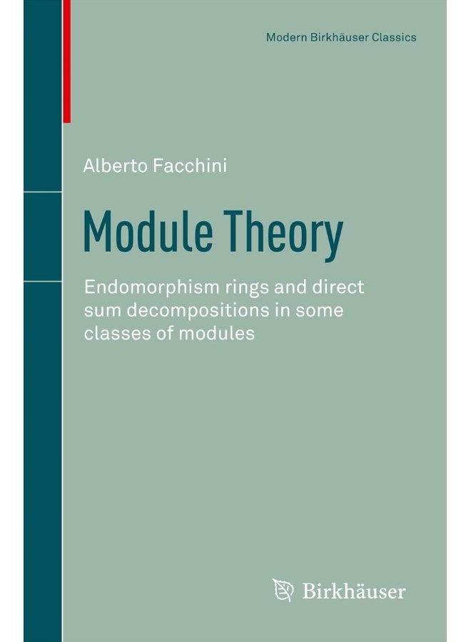 Module Theory: Endomorphism rings and direct sum decompositions in some classes of modules 
