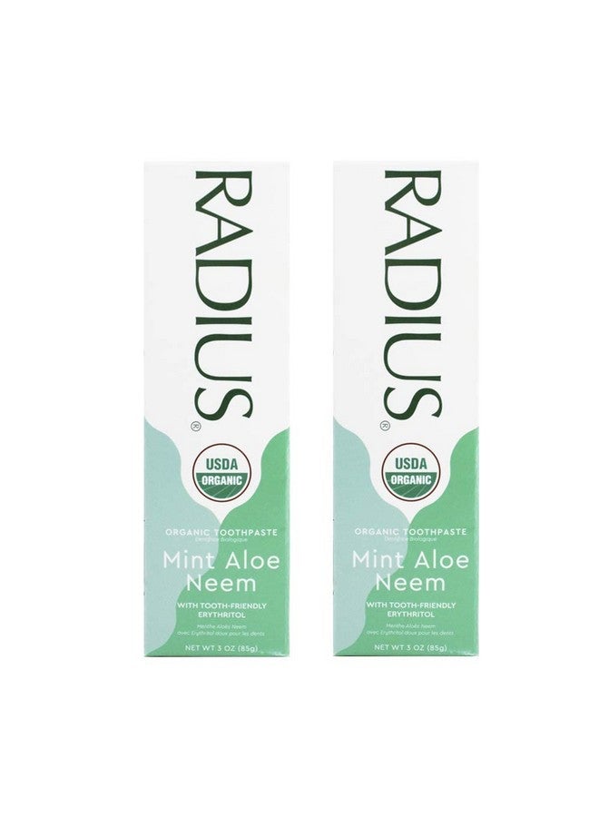 Radius Usda Organic Toothpaste 3Oz Non Toxic Chemicalfree Glutenfree Designed To Improve Gum Health & Prevent Cavity Mint Aloe Neem Pack Of 2 - Image 1
