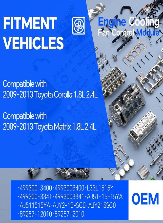 AdvanEX وحدة تحكم مروحة التبريد من AdvanEX متوافقة مع سيارات تويوتا كورولا/ماتريكس موديلات 2009-2013، بديلة للأرقام الأصلية 499300-3400، 89257-12010، L33L1515Y - Image 3