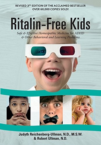 Ritalinfree Kids Safe And Effective Homeopathic Medicine For Adhd And Other Behavioral And Learnin