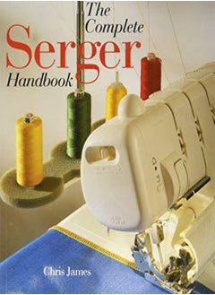 COMPLETE SERGER HANDBOOK - pzsku/ZF301F43877B8BD44EE2CZ/45/_/1695819796/9ae09891-85ff-43d3-9085-ae529961fe2a