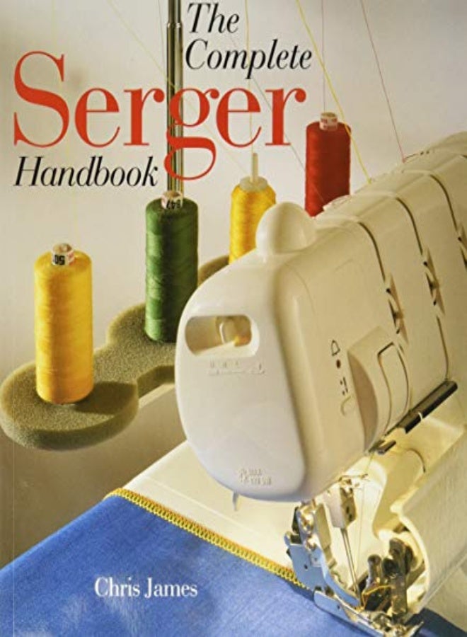 COMPLETE SERGER HANDBOOK