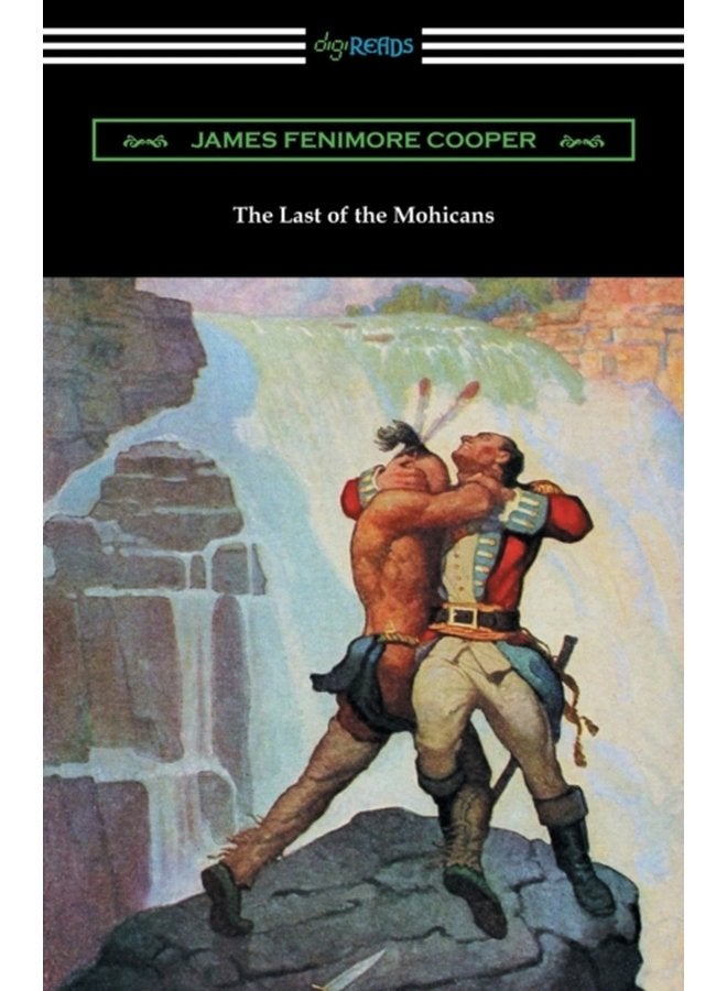 The Last of the Mohicans with and Introduction and Notes by John B Dunbar - Paperback