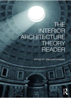 The Interior Architecture Theory Reader 