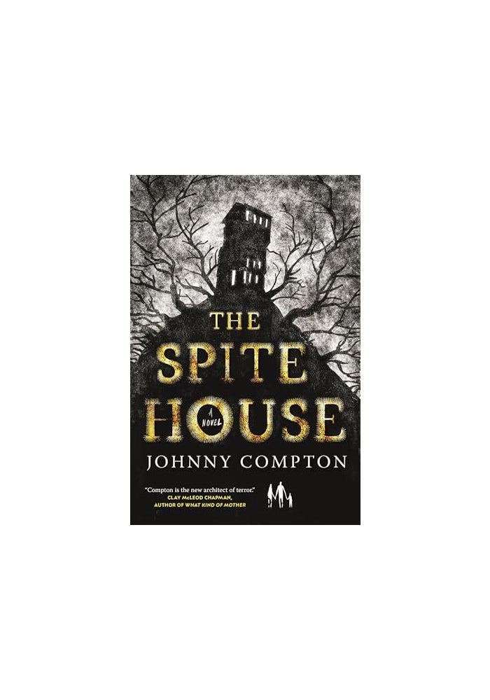 The Spite House: A Novel