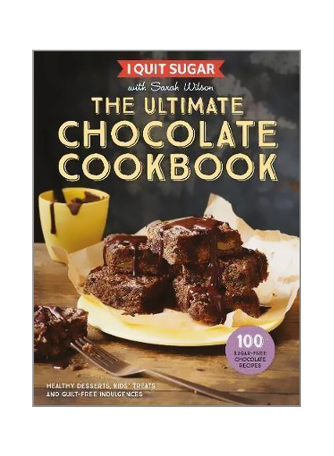 I Quit Sugar The Ultimate Chocolate Cookbook